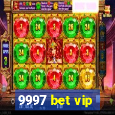 9997 bet vip